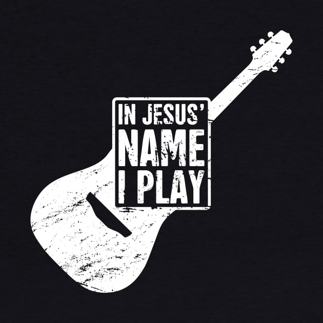 "In Jesus' Name I Play" Christian Band Guitar Player by MeatMan